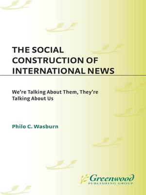 cover image of The Social Construction of International News